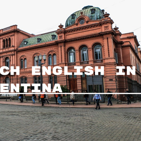 Teach English in Argentina: Your Ultimate Guide to Adventure and Cultural Immersion