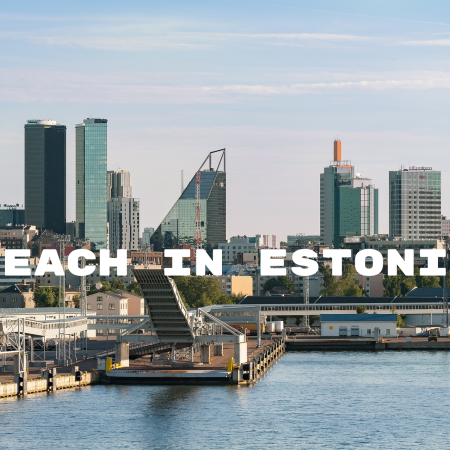 Experience the Opportunity: How to Teach English in Estonia