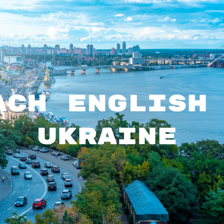 Teach English in Ukraine: Your Guide to an Exciting and Rewarding Experience