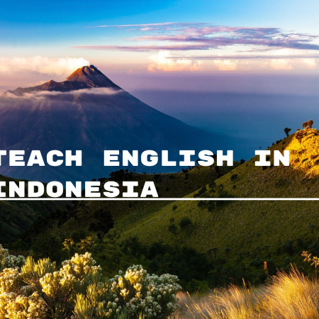 Teach English in Indonesia: Your Guide to a Rewarding Cultural Adventure