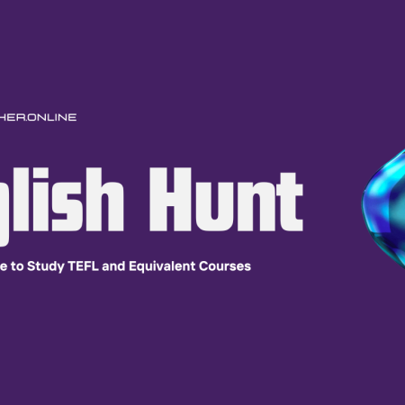 English Hunt: The Perfect Place to Study TEFL and Equivalent Courses