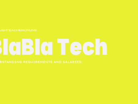 BlaBla Tech Requirements and Salaries: What You Need to Know to Apply and Succeed