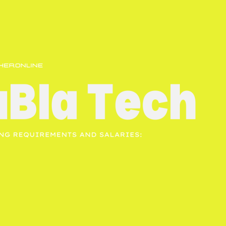 BlaBla Tech Requirements and Salaries: What You Need to Know to Apply and Succeed